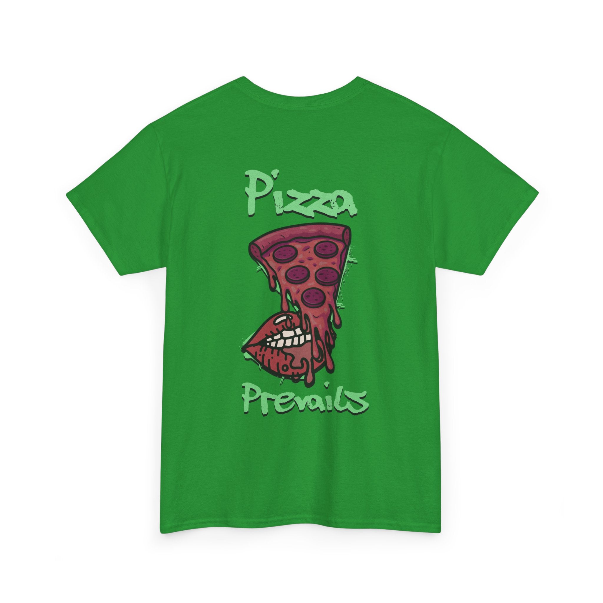 Pizza Prevails T-Shirt