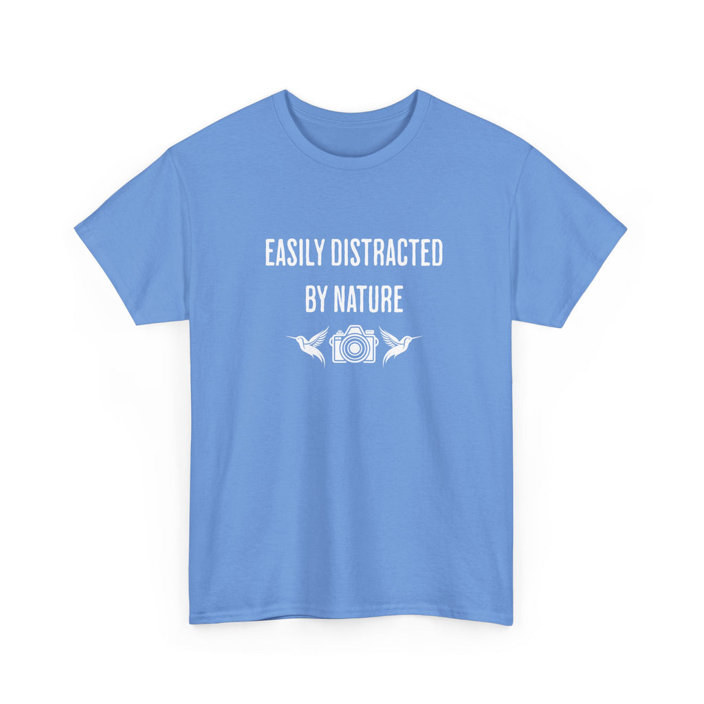 Easily Distracted by Nature T-Shirt