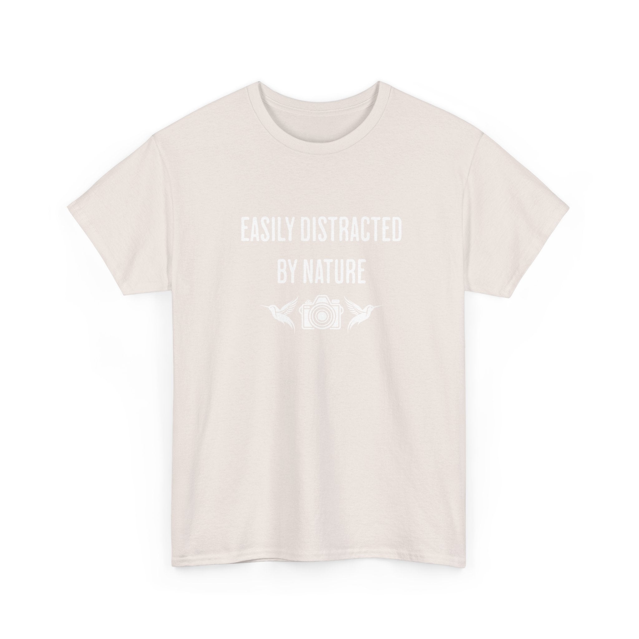 Easily Distracted by Nature T-Shirt