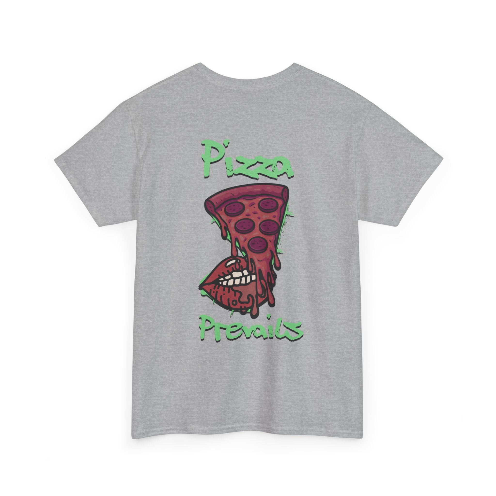 Pizza Prevails T-Shirt