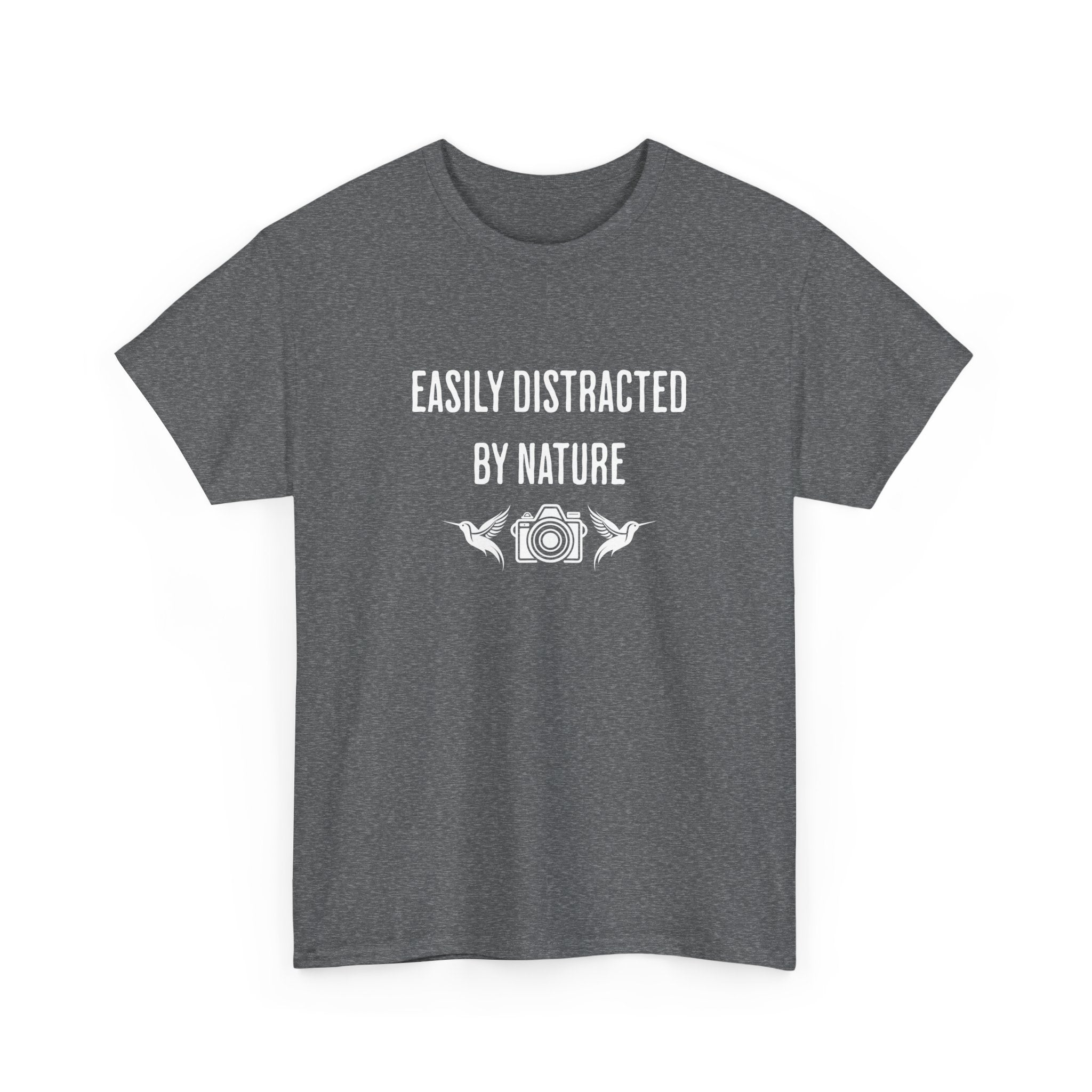 Easily Distracted by Nature T-Shirt