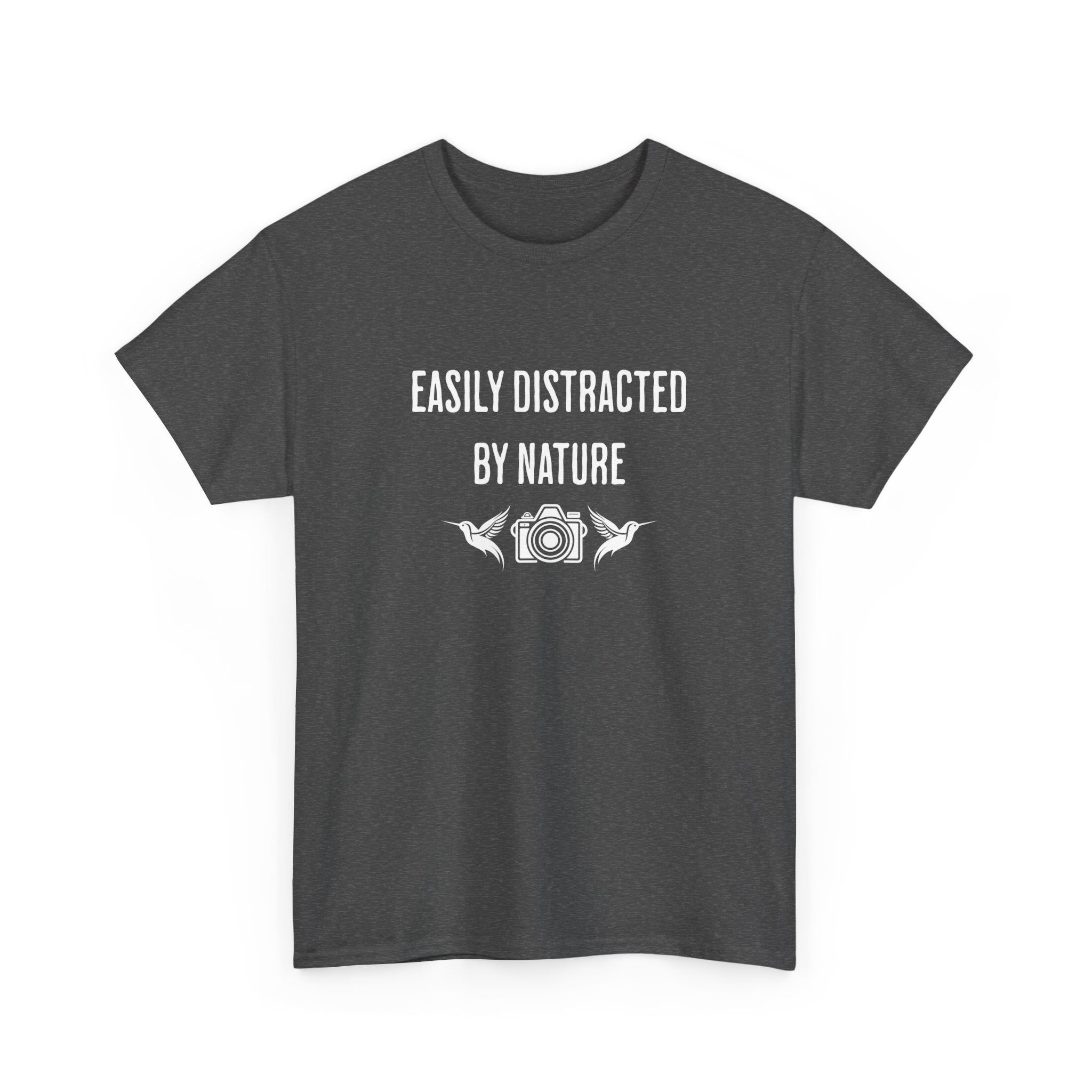 Easily Distracted by Nature T-Shirt