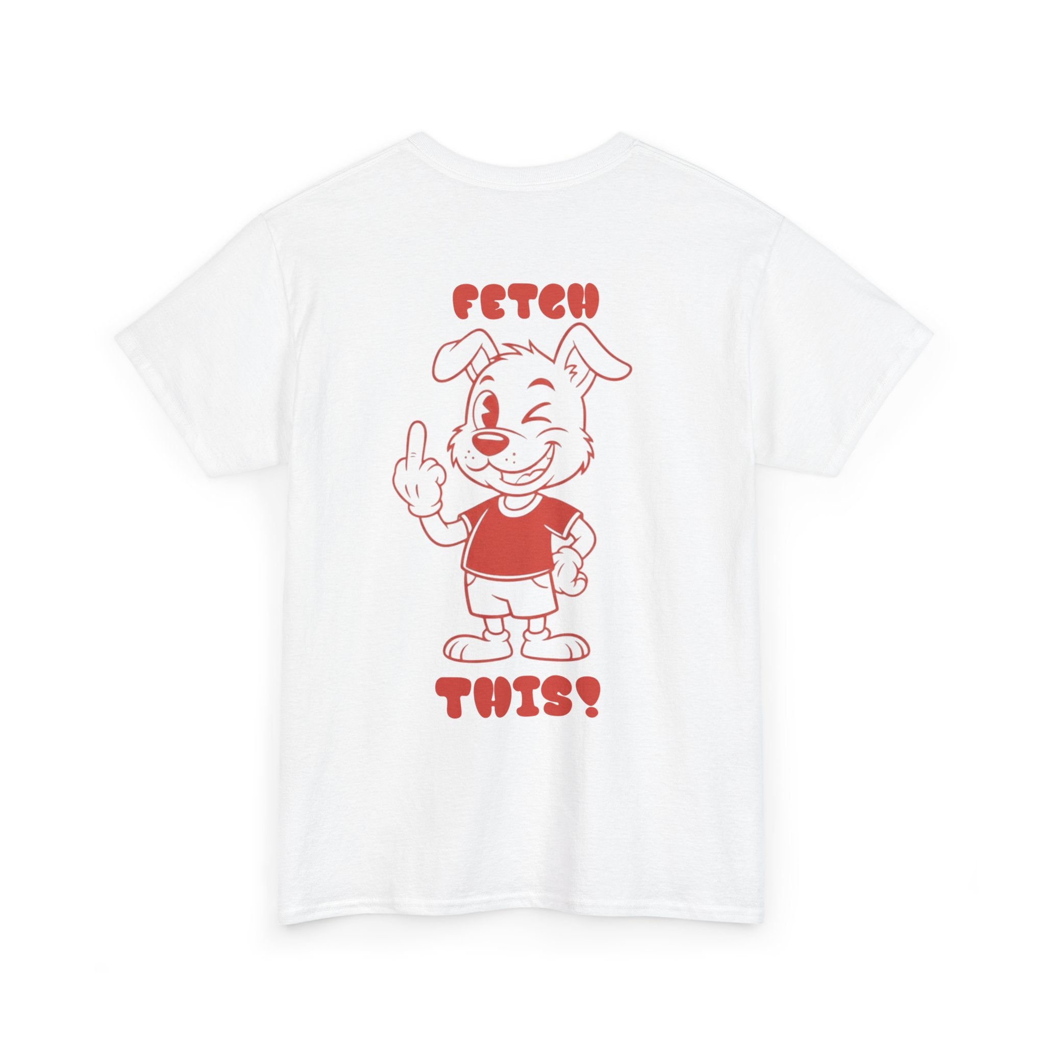 Fetch This T-Shirt