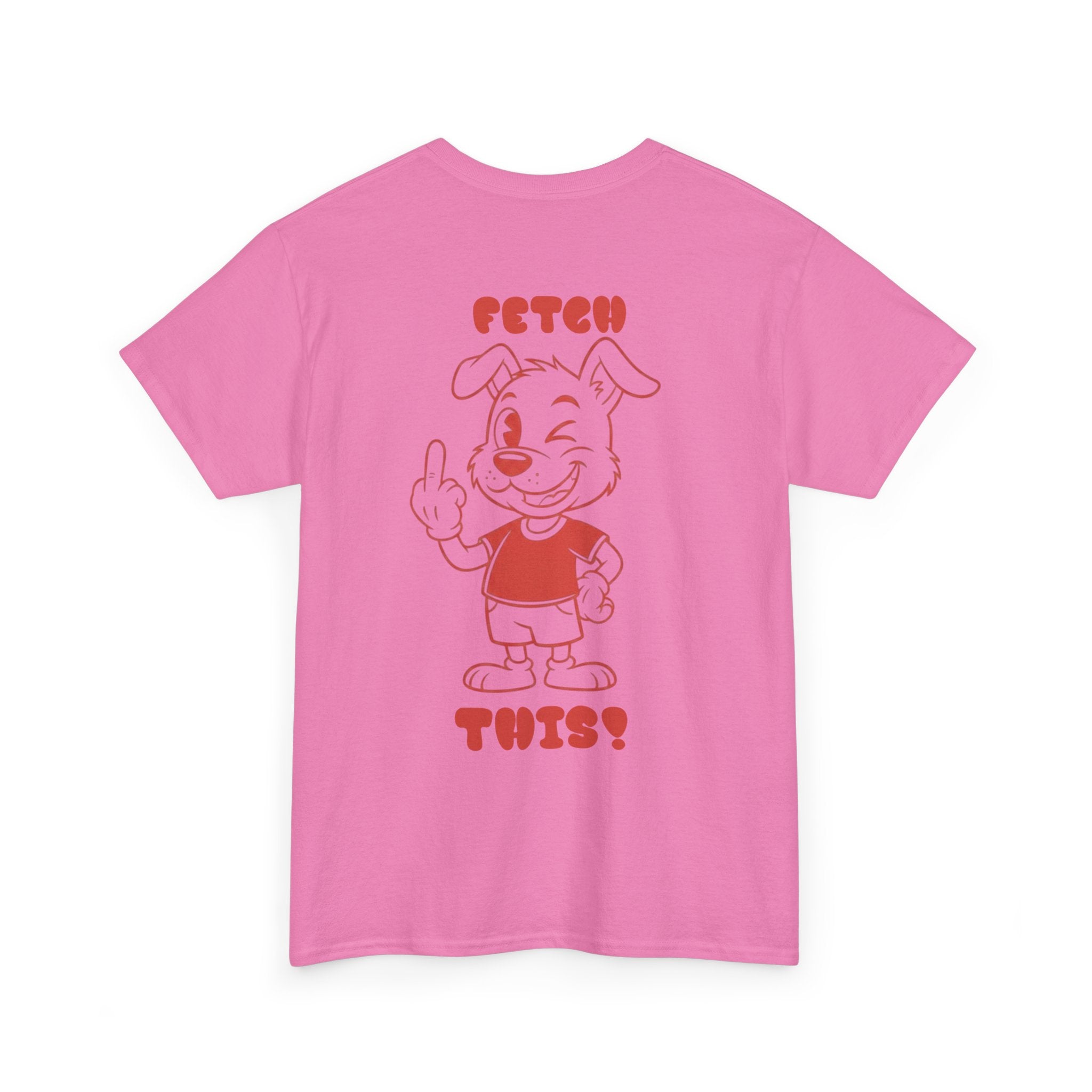 Fetch This T-Shirt