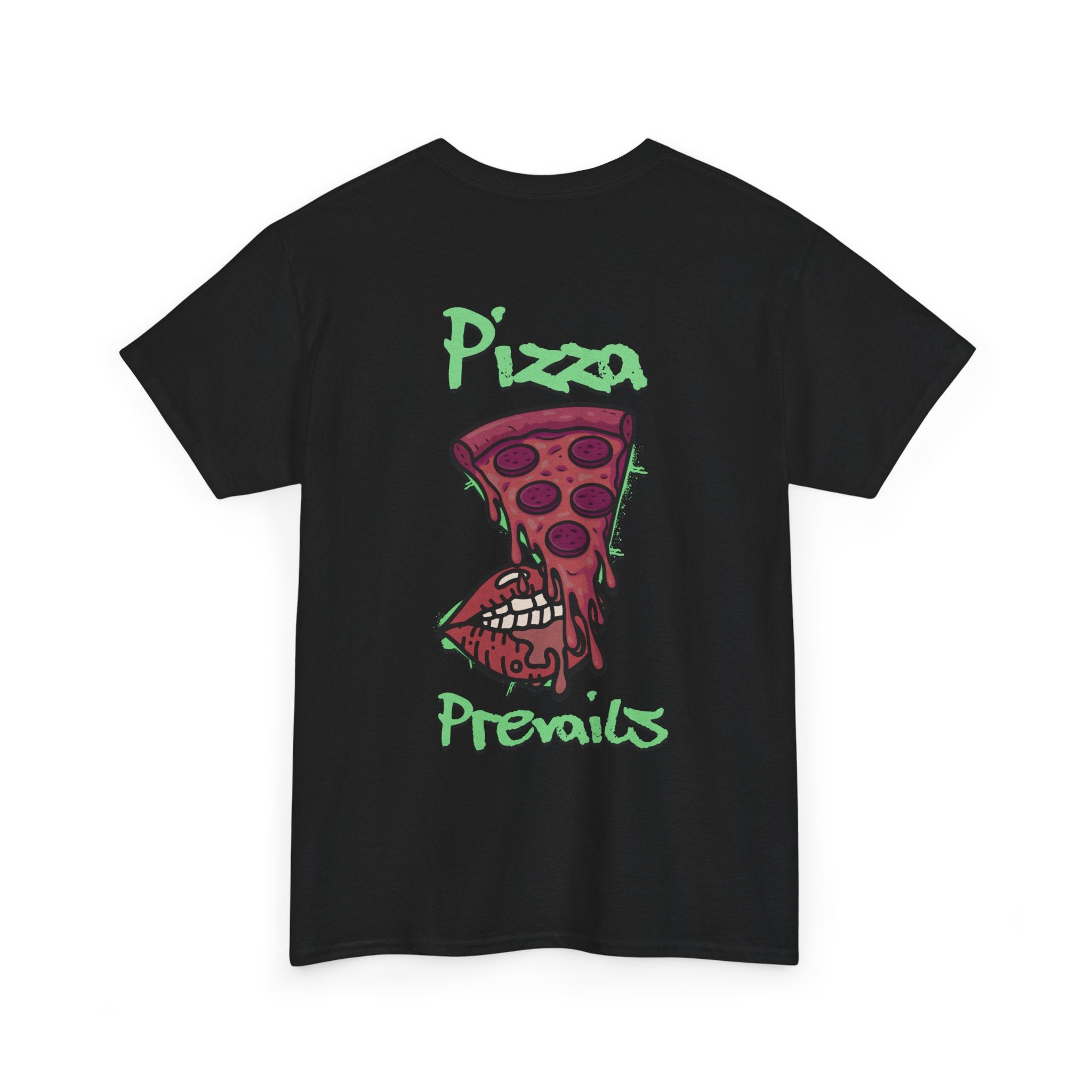 Pizza Prevails T-Shirt