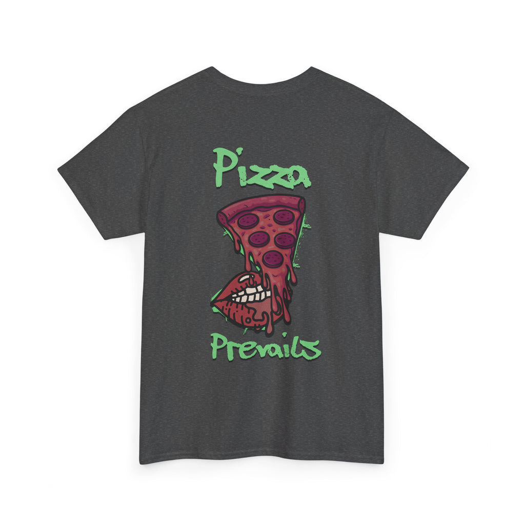 Pizza Prevails T-Shirt