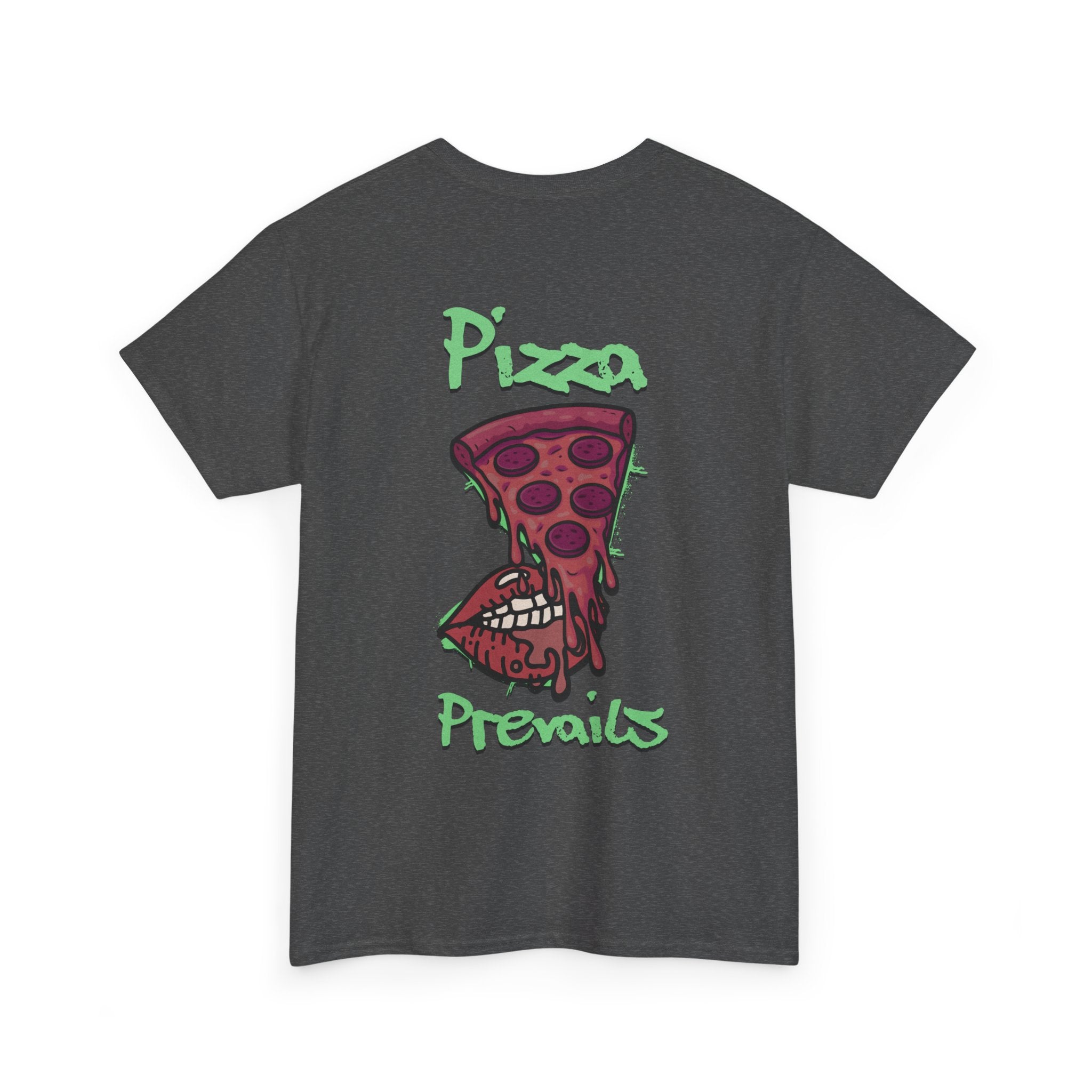 Pizza Prevails T-Shirt