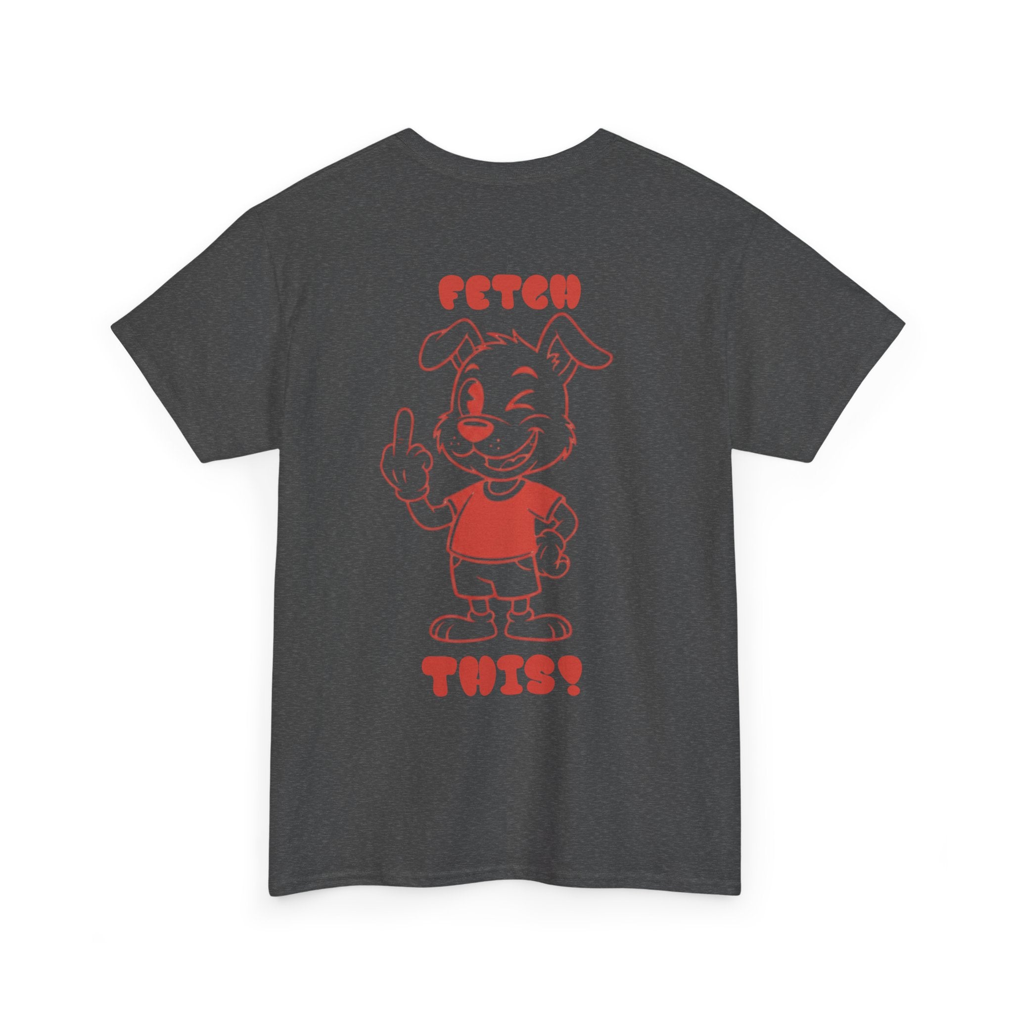 Fetch This T-Shirt