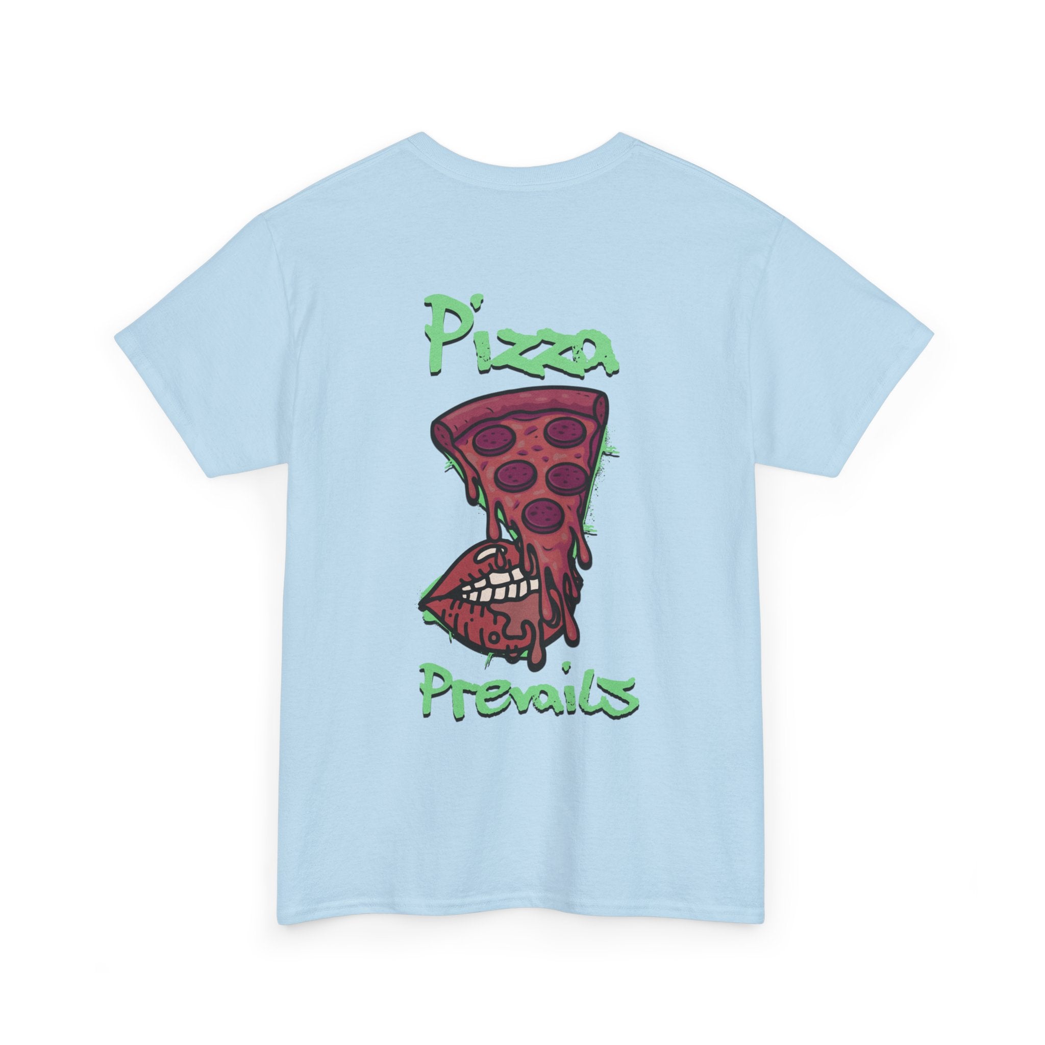 Pizza Prevails T-Shirt