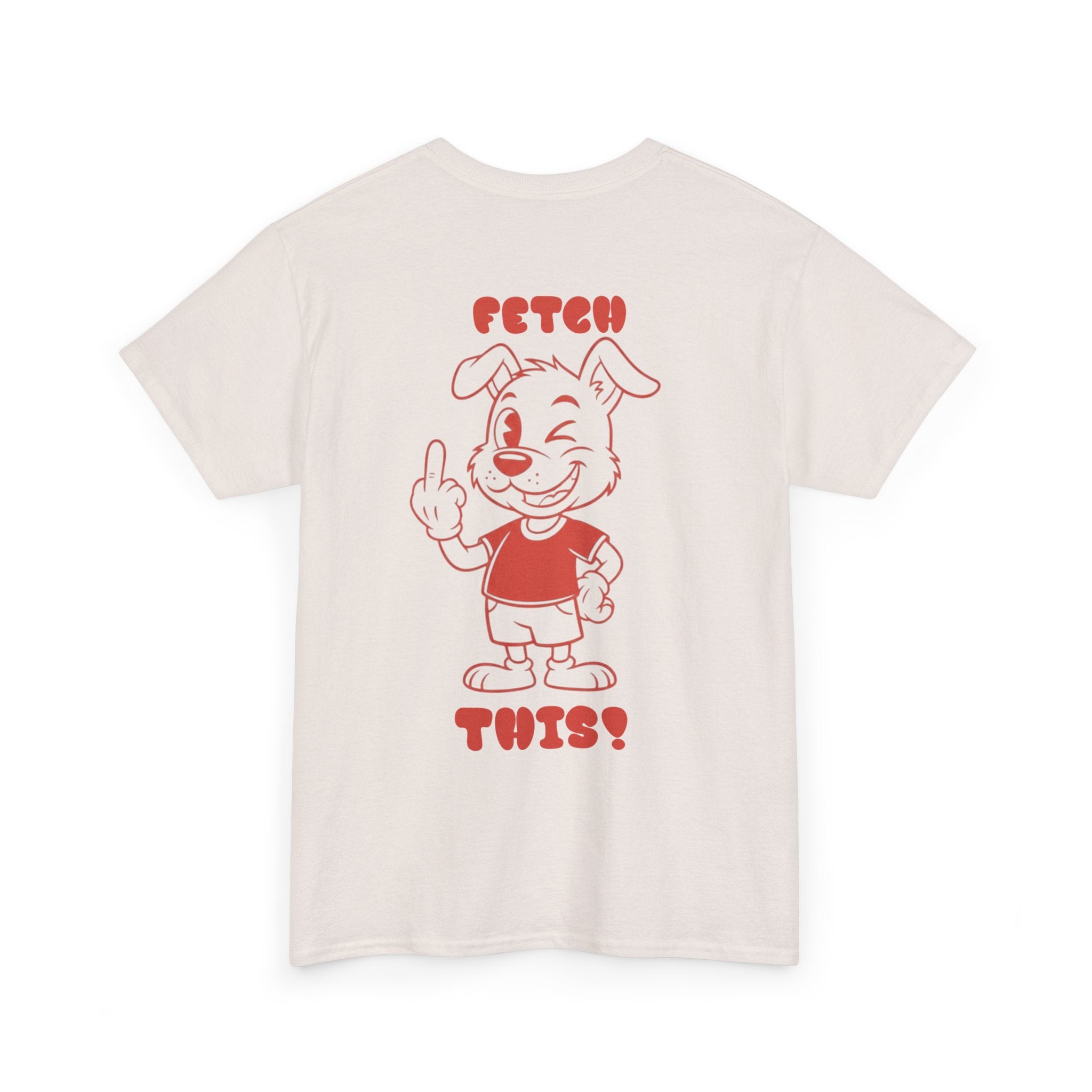 Fetch This T-Shirt