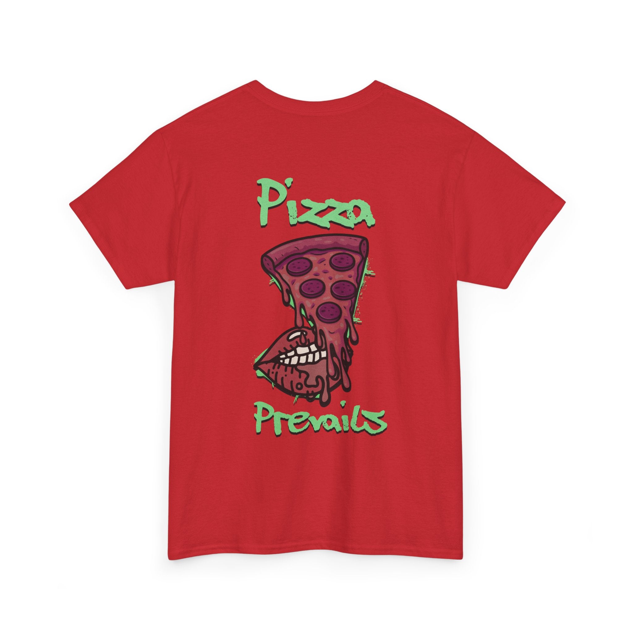 Pizza Prevails T-Shirt